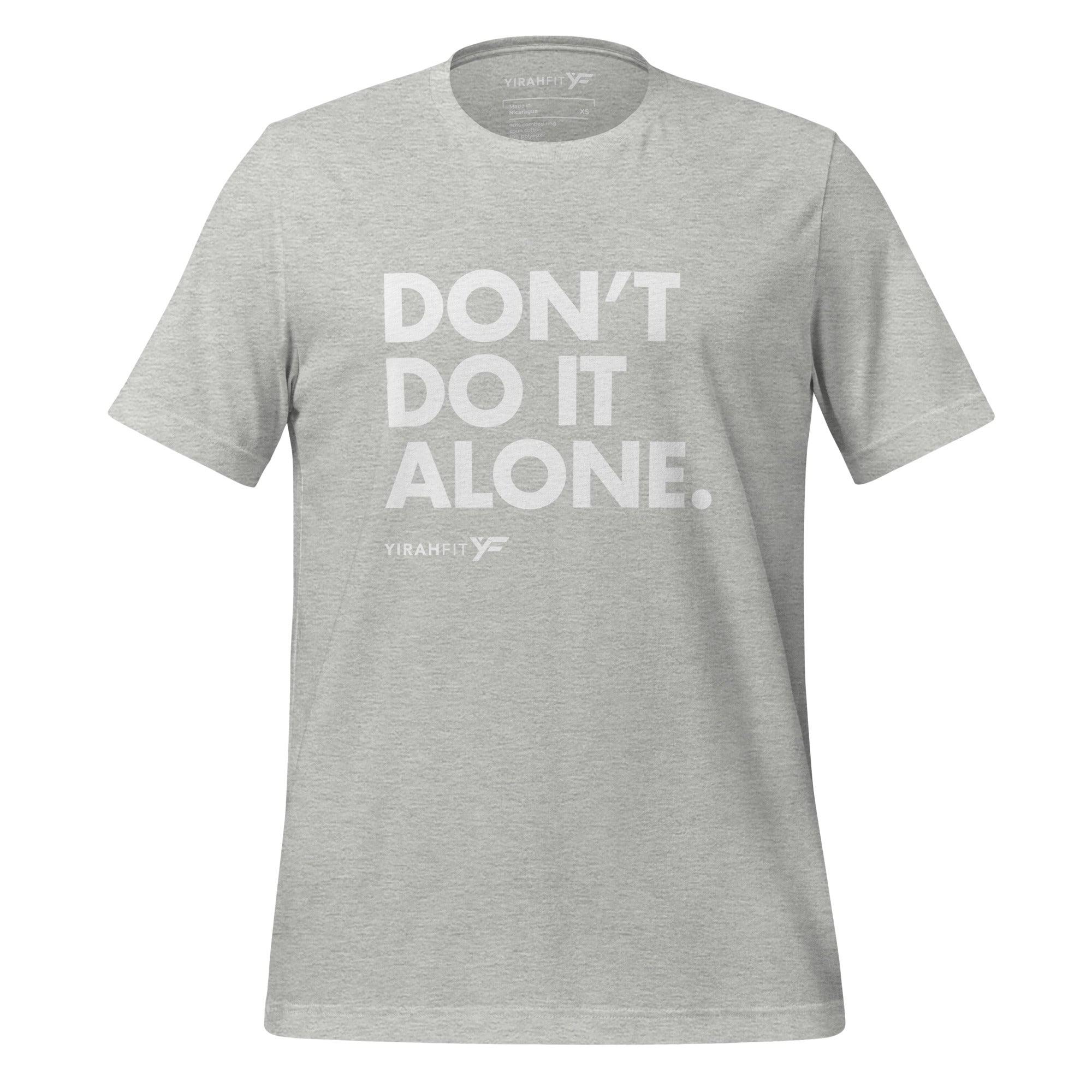 Don't Do It Alone Unisex T-Shirt
