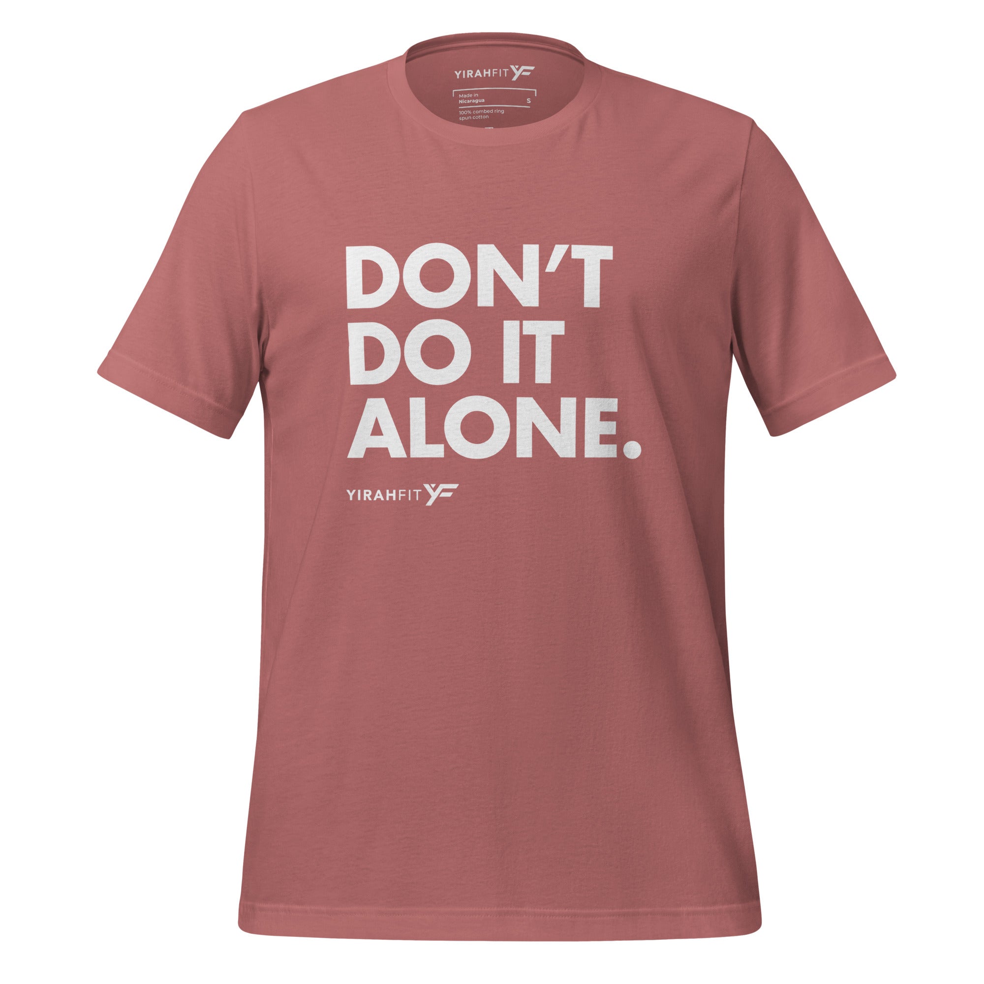 Don't Do It Alone Unisex T-Shirt