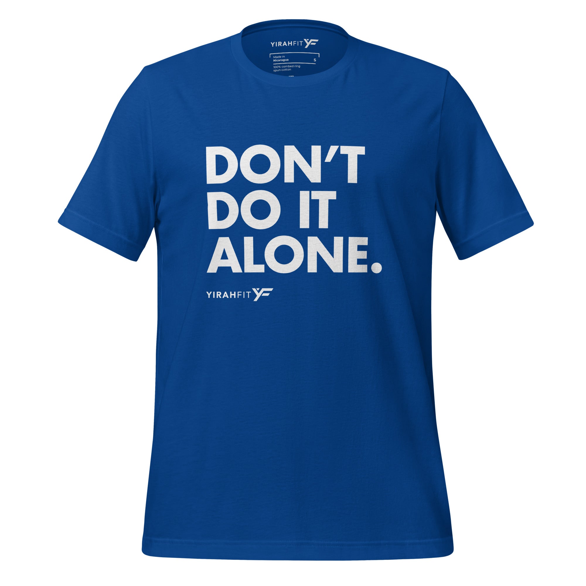 Don't Do It Alone Unisex T-Shirt