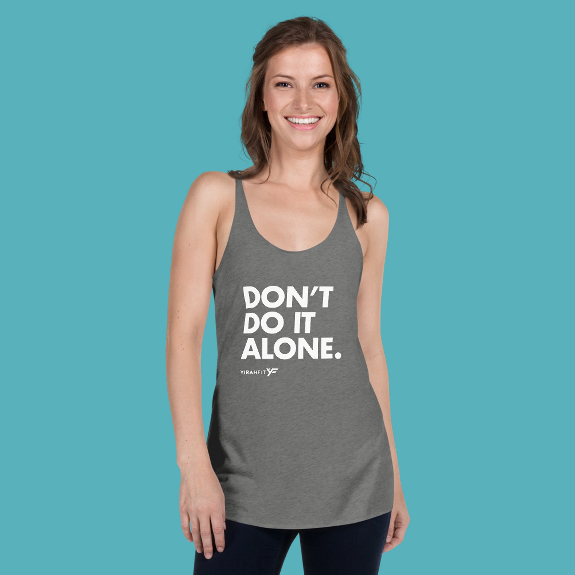 Don't Do It Alone Racerback Tank